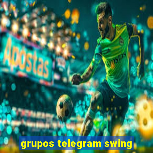 grupos telegram swing